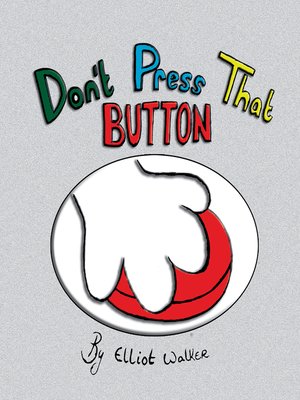 cover image of Don'T Press That Button